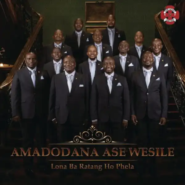 Amadodana Ase Wesile - Yanga Intliziyo Yam